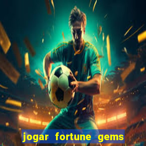 jogar fortune gems 3 demo